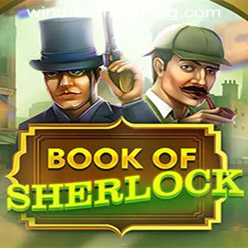 Exploring the Thrills of BookOfSherlock at WINDREAM PH CASINO