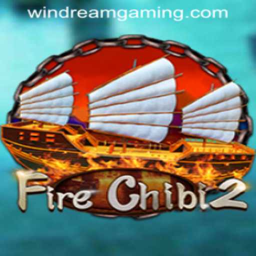 FireChibi2: Unleashing the Flames of Excitement in WINDREAM PH CASINO