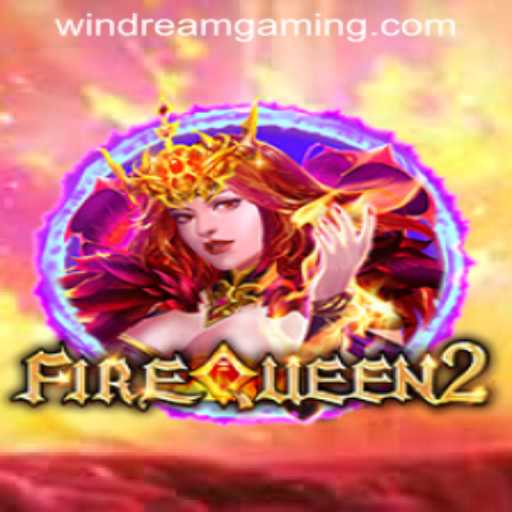 FireQueen2: The Enchanting Casino Experience at WINDREAM PH CASINO