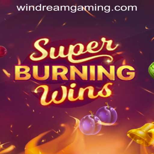 Exploring the Thrill of SuperBurningWins at WINDREAM PH CASINO